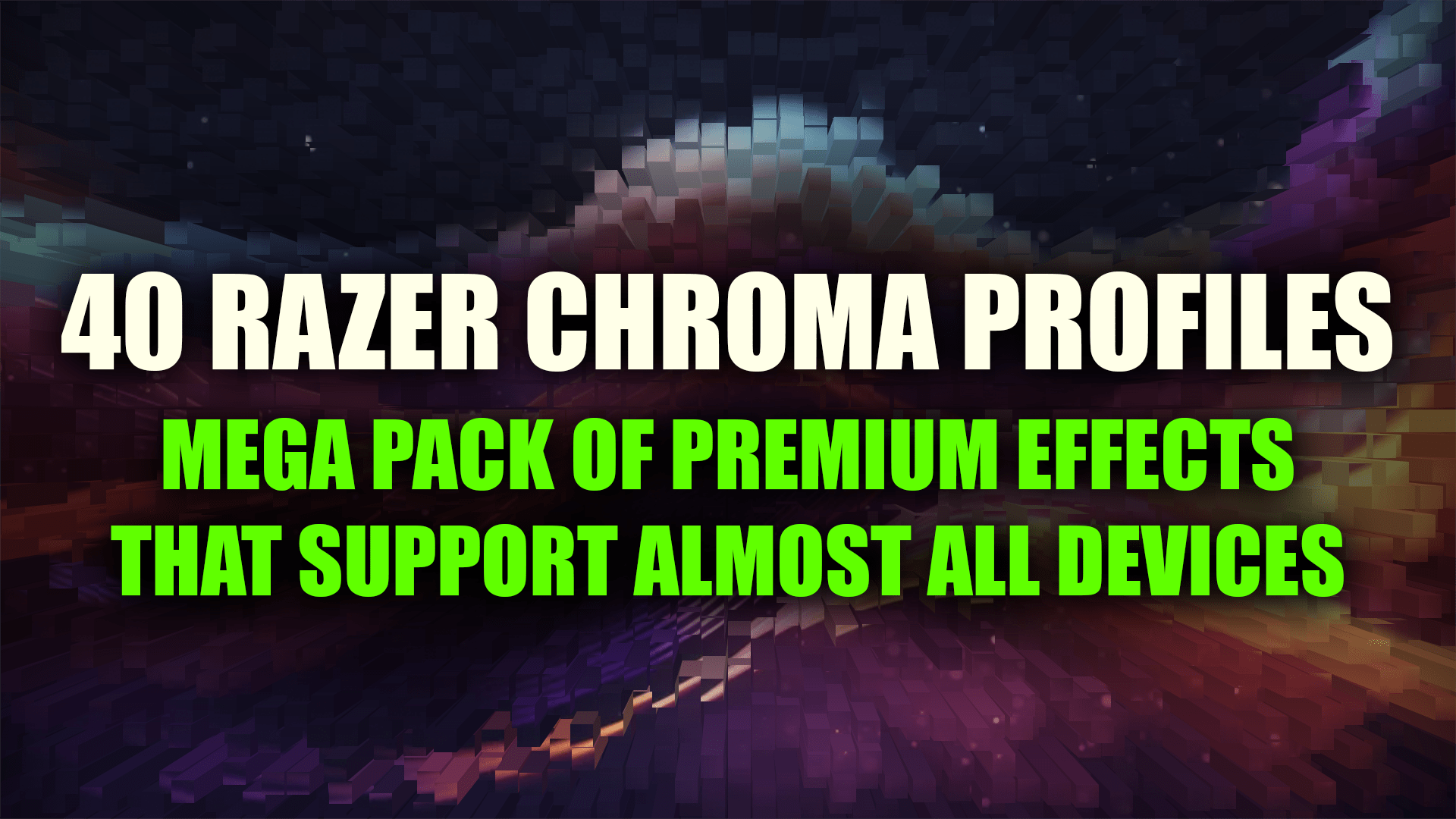 40 Updated Razer Chroma Profiles Pack RGB Profiles