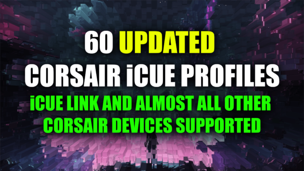 60 Updated iCUE Profiles